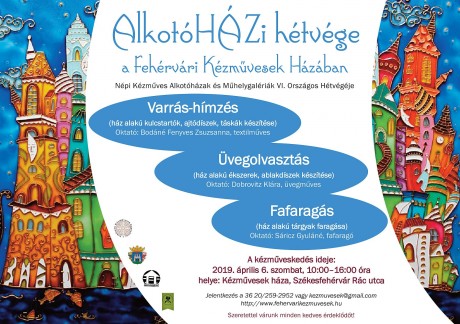 Fehérváron is lesz Népi Kézműves Alkotóházak és Műhelygalériák Hétvégéje